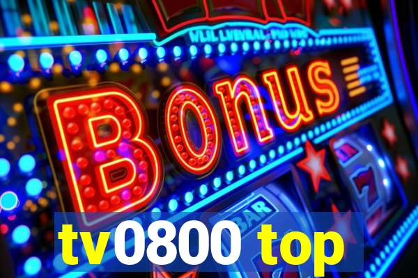 tv0800 top